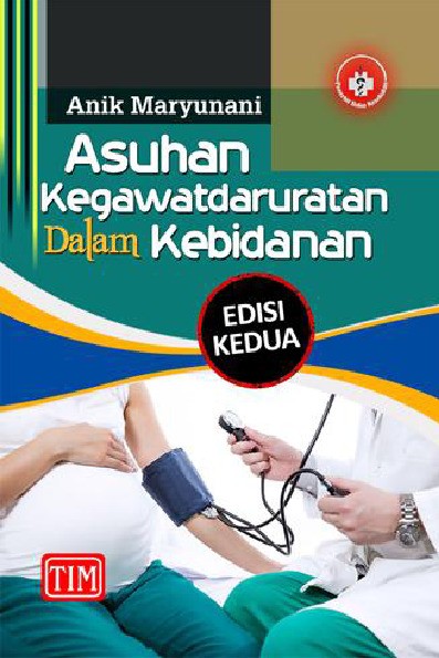 Asuhan Kegawatdaruratan dalam Kebidanan Edisi Kedua